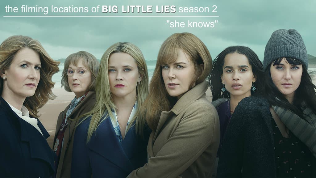 The Filming Locations of “Big Little Lies” Season 2 – “She Knows”